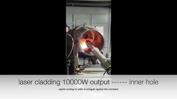10000W inner hole laser cladding