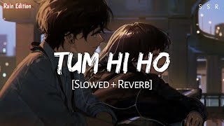 Tum Hi Ho - Arijit Singh Song | Slowed And Reverb | lofi mix | Sky