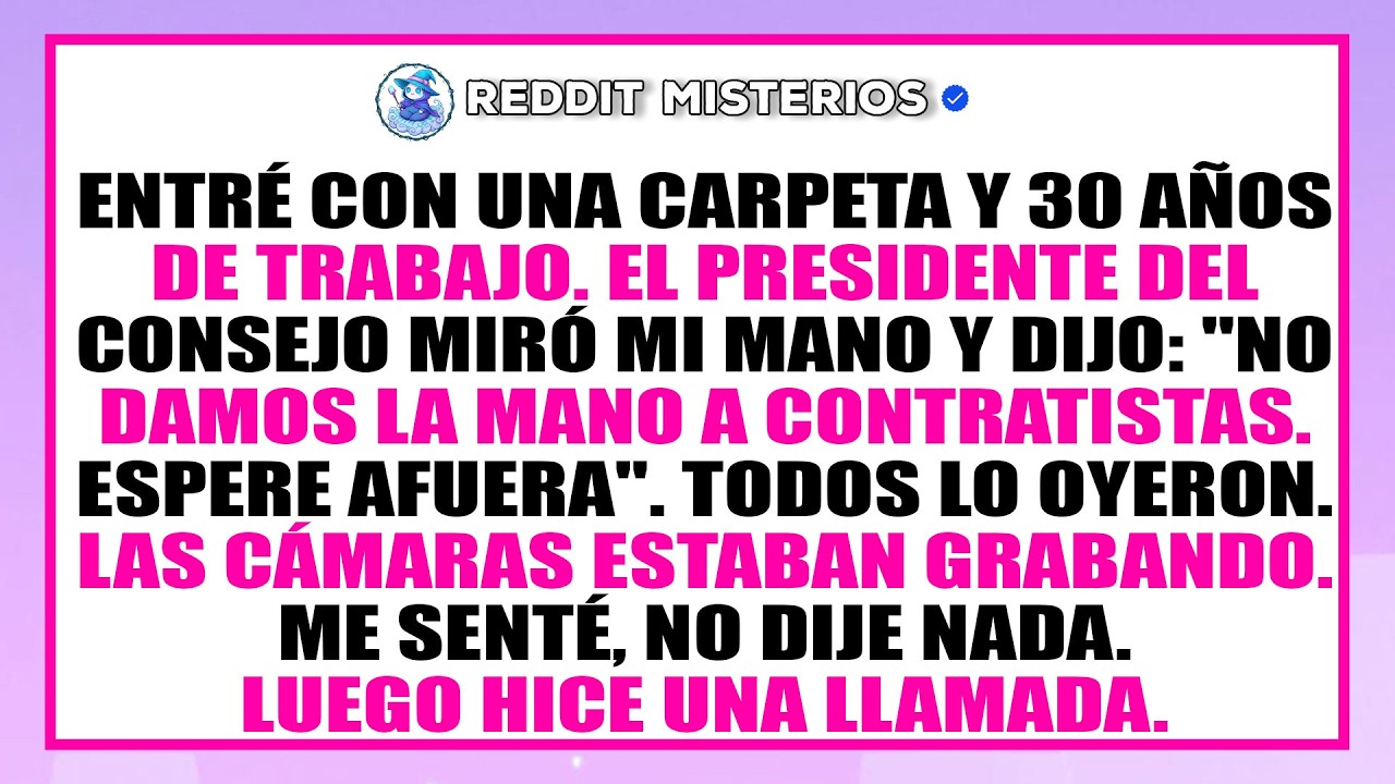 El presidente se negó a darme la mano, y por la mañana faltaban 340 millones