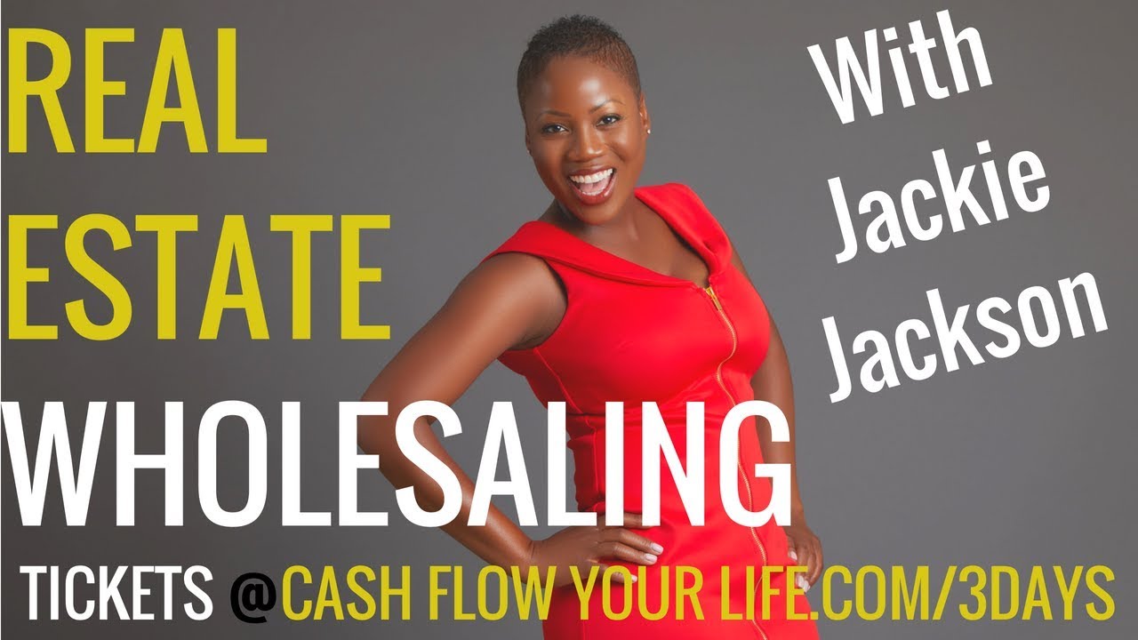 Real Estate Wholesaling in 7 Steps with || Jackie Jackson - YouTube