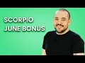 Scorpio Next Level Scorpio! June Bonus