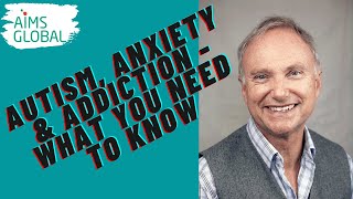Autism, Anxiety & Addiction: What You NEED To Know