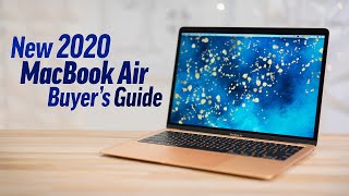 2020 MacBook Air Buyer's Guide - Which Upgrades to Buy?