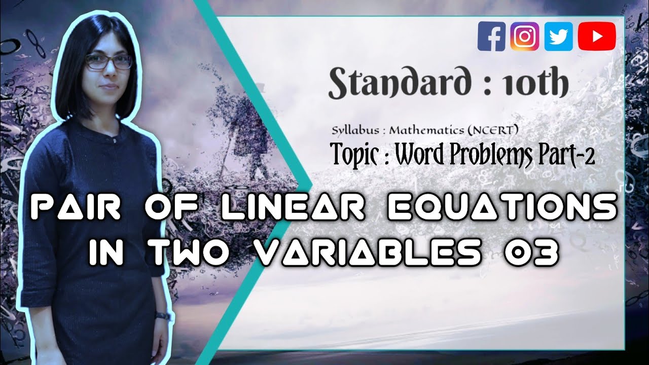 10th | Maths | NCERT | Pair Of Linear Equations In Two Variables | Word ...
