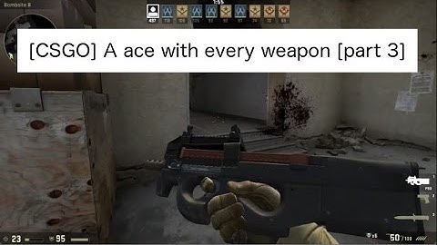 [CSGO] An ace with every weapon - Part 3 - SMG