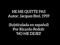 NE ME QUITTE PAS -RICARDO REDOLI (SUBTITULADA ESPAÑOL)