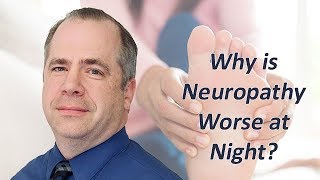 Why Is Neuropathy Worse at Night?