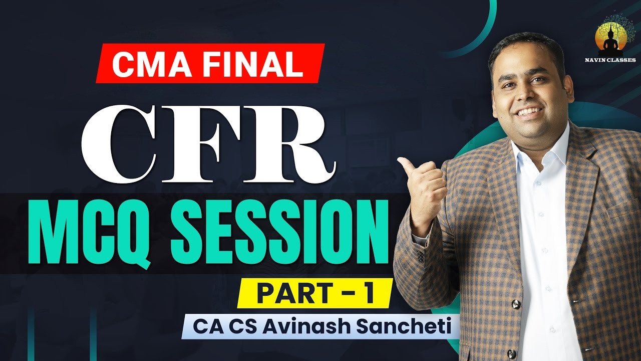 Corporate Financial Reporting MCQ Session Part 1 | CMA Final CFR | CA ...