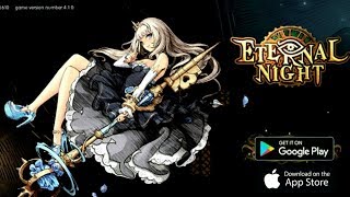 Eternal Night Gameplay ( release global ) screenshot 1