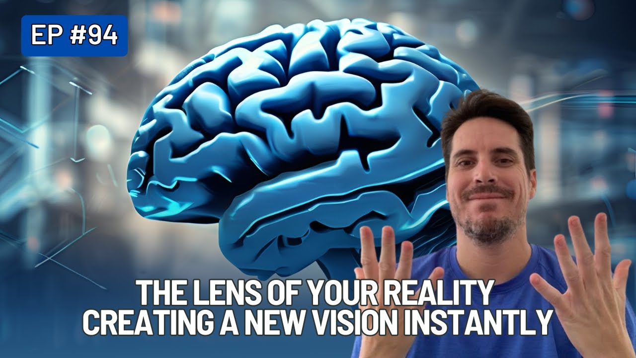 The Lens of Your Reality - Creating A New Vision Instantly - YouTube