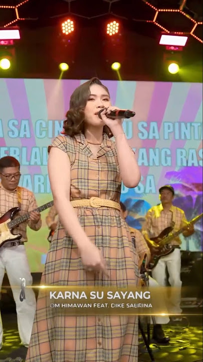 Karna Su Sayang_DikeSabrina #dangdut #fypシ゚viral #trending #hiburansegar #fyp