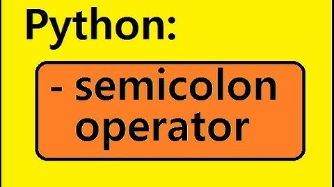 Python Semicolon operator