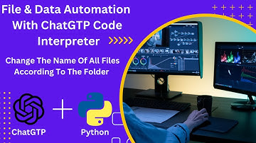 How to Automation Python with ChatGPT - Change the Names of All Files According to the Folder