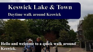 Keswick Lake District UK | Beautiful Stroll From Keswick Town To Derwentwater | Simply Gorgeous