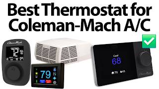 Coleman-Mach Wi-Fi Thermostat vs. RV Easytouch, which is the best thermostat for Coleman A/Cs?