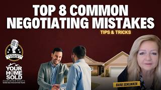 Top 8 Common Negotiating Mistakes & How to Avoid Them + Hot New Listings | Your Real Estate Voice
