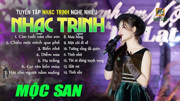 Tuyển Tập Nhạc Trịnh Acoustic Hay Nhất Từ Trước Đến Nay - Mộc San - NHẠC TRỊNH CÔNG SƠN BẤT HỦ