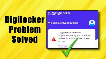 To Get Best Value From Digilocker Verify Your Adhaar To Enable Authentic Document Access Problem
