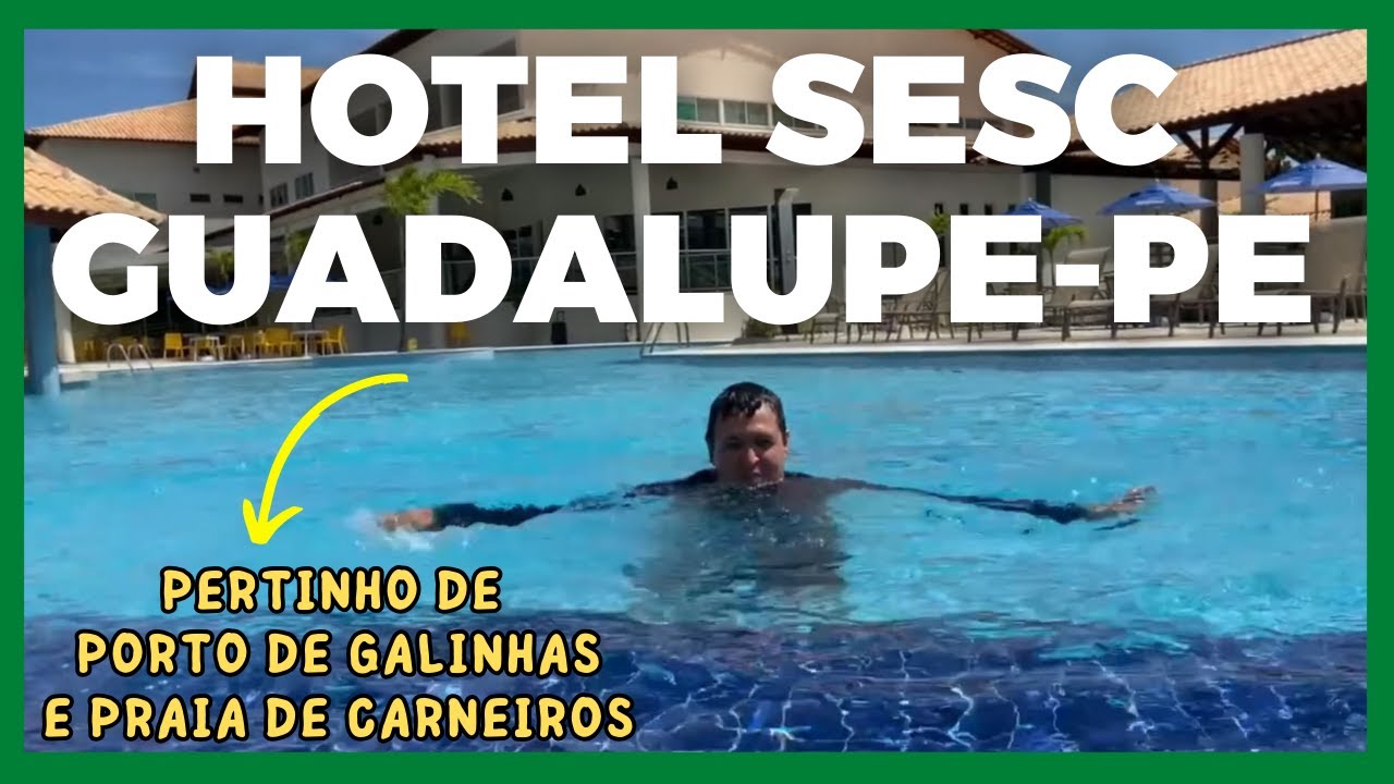 HOTEL SESC GUADALUPE (O 1º HOTEL DA REDE SESC DO LITORAL DE PERNAMBUCO)