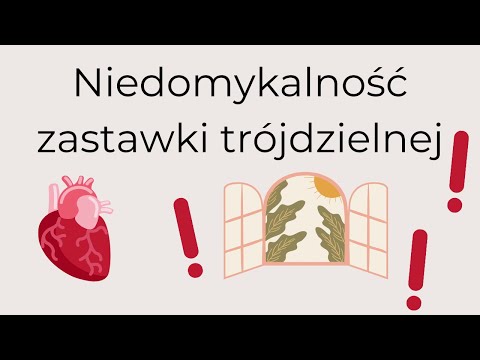 Wideo: Niedomykalność Zastawki Trójdzielnej (niewydolność Zastawki Trójdzielnej)