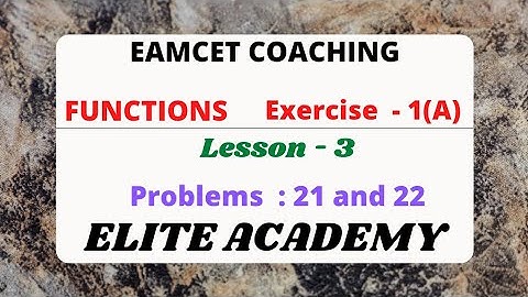 EAMCET COACHING |  Functions(L 1) | Exercise  - 1(A) |problems: 21 and 22@EAG