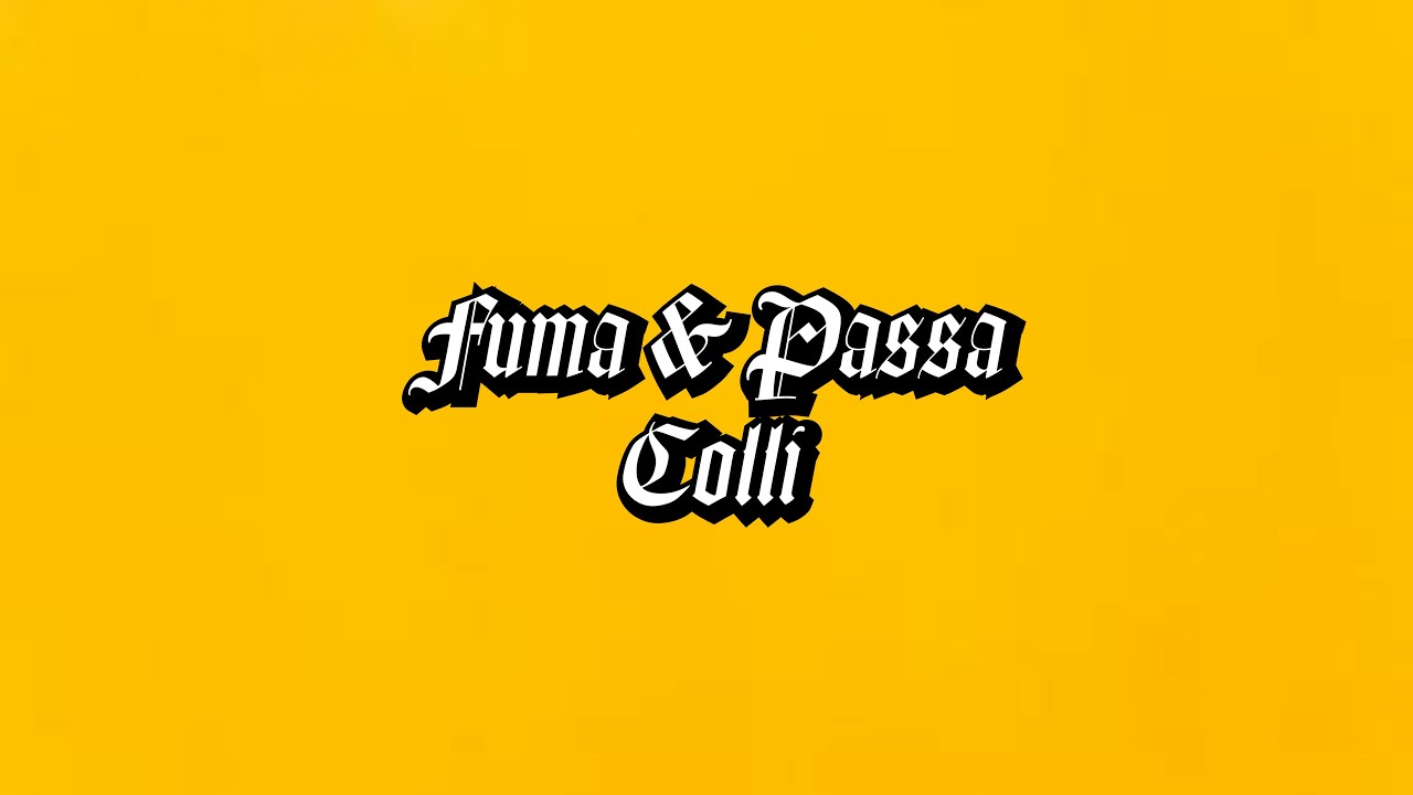 Fuma & Passa | Colli