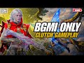 BGMI ONLY CLUTCH GAMEPLAY  OMKAR LIVE !!