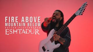 ESHTADUR - Fire Above Mountain Below (Guitar Playthrough)