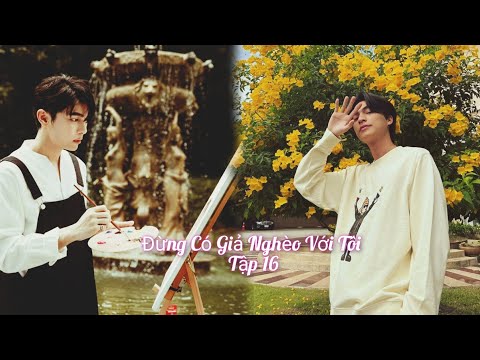 Video [Fanfic] MewGulf | Đừng Có Giả Nghèo Với Tôi - Tập 16 - youtube