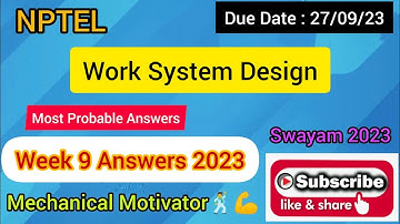 Work System Design | Week 9 Quiz | Assignment 9 Solution | NPTEL | SWAYAM 2023