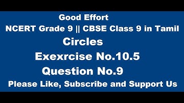 NCERT Grade 9 || CBSE Class 9  - Circles || Exercise 10.5 - Question No.9 in Tamil