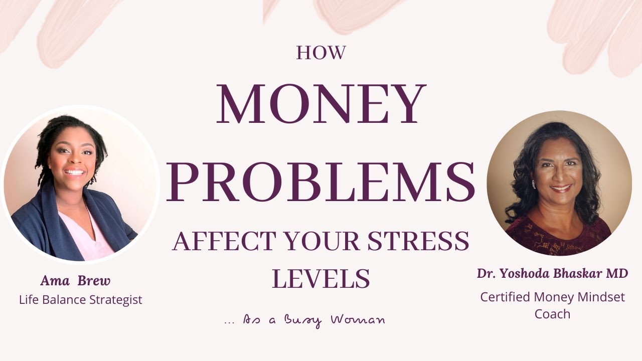 How Money Problems Affect Your Stress Levels as a Busy Woman  