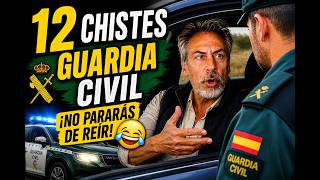 👉 ESPECIAL GUARDIA CIVIL 🚔 | 12 chistes que no vas a aguantar 😂