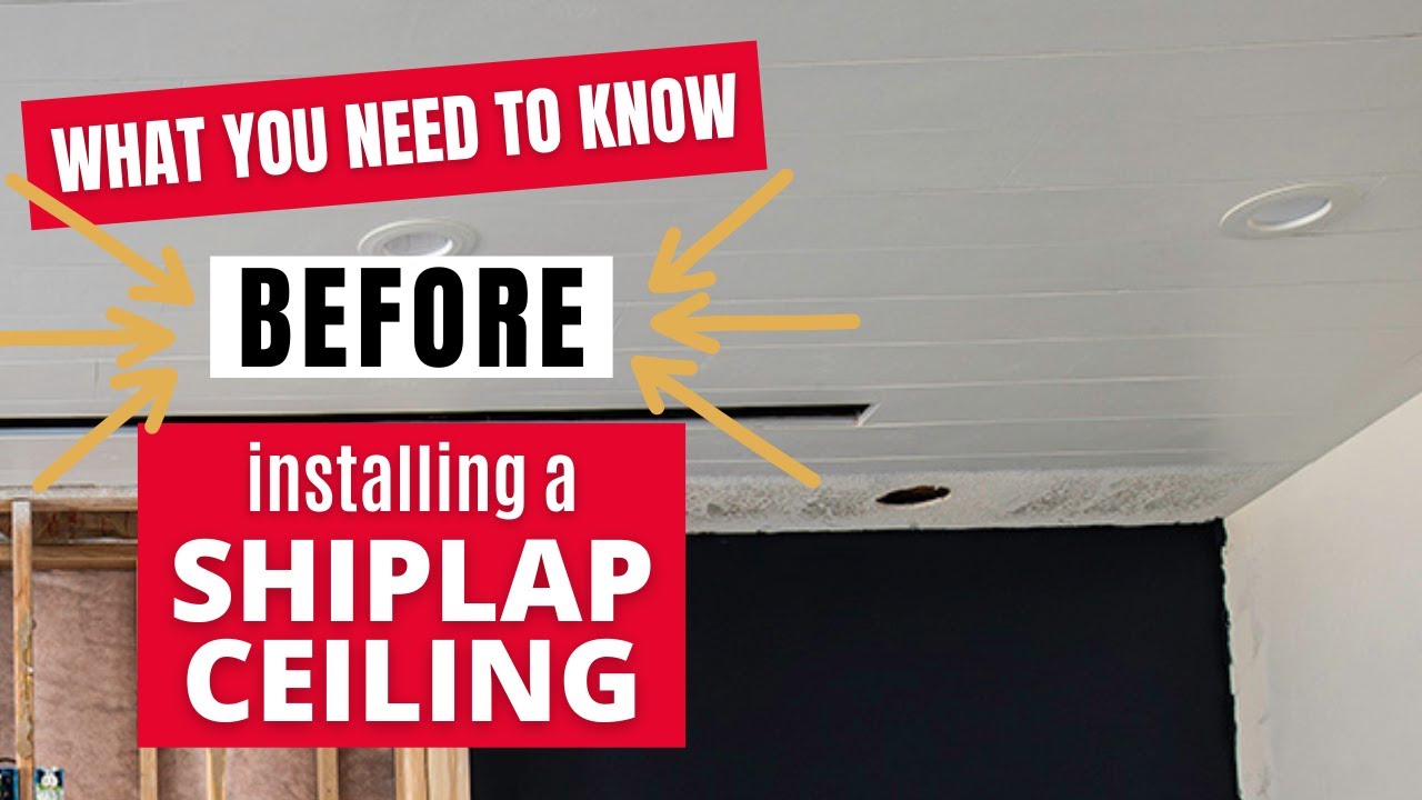 What you need to know BEFORE installing a SHIPLAP CEILING | AVOID these