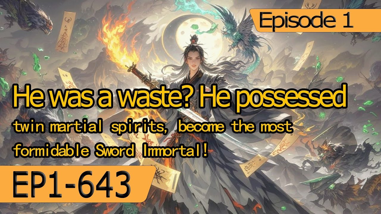 He was a waste?He possessed twin martial spirits, become the most