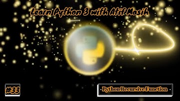 33 Python recursive functions using jupyter notebook with examples by Atif Masih