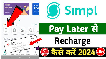 Simpl Se Mobile Recharge Kaise Kare || Simpl Pay Later Recharge Kaise Kare || Simpl Se Bill Payment