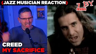 Jazz Musician REACTS | Creed - My Sacrifice | 7 BY | MUSIC SHED EP348