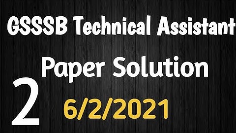 GSSSB Technical Assistant 2021 Paper Solution | Part 2 | 6/2/2021 | gsssb paper solution