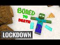 Monster School : LOCKDOWN ONE MONTH NO GOING OUTSIDE - Minecraft Animation