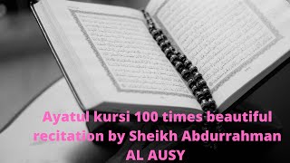 Ayatul kursi 100 times beautiful recitation - 100 times beautiful recitation