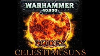 Codex: Celestial Suns; The Age of Light Warhammer 40k