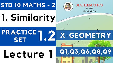 Similarity | Practice Set 1.2 Lecture 1| SSC Class 10 Geometry | Maths Part 2 | Maharashtra 10th