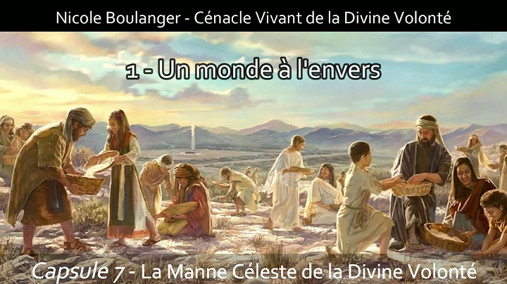 Nicole Boulanger - La Manne Cleste de la Divine Volont (Capsule no 7)