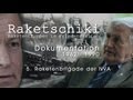 "Raketschiki - Raketentruppen in Friedenszeiten" | Dokumentation