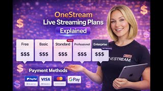 OneStream Live Streaming Plans Explained | Free vs Basic vs Standard vs Pro &amp; Enterprise