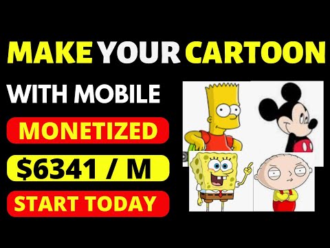 Make Your Own Cartoon Channel & Earn 6341$/Month With Mobile - Make Professional Cartoon With Mobile