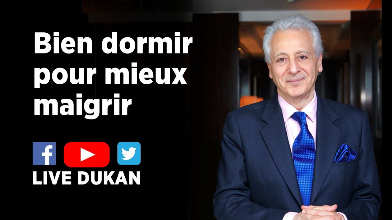 Bien Dormir Pour Mieux MAIGRIR (LIVE DUKAN)