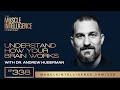 Unraveling the Mysteries of Your Brain with Dr. Andrew Huberman