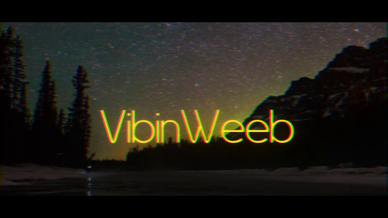 Vibin Intro